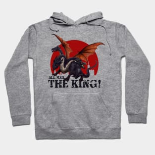 Dragon King - All Hail The King Hoodie